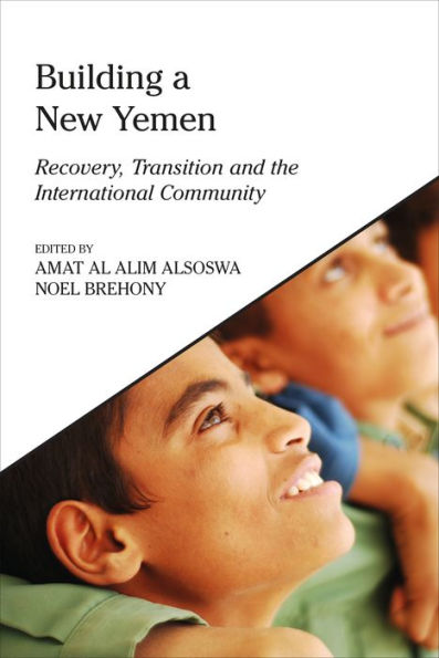 Building A New Yemen: Recovery, Transition And The International Community