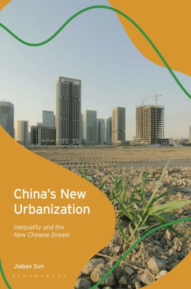 China'S New Urbanization: Inequality And The New Chinese Dream