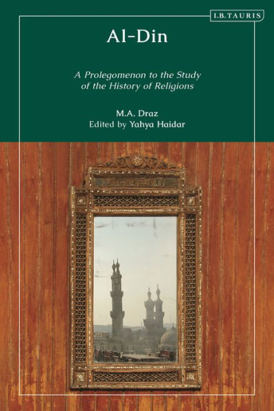 Al-Din: A Prolegomenon To The Study Of The History Of Religions