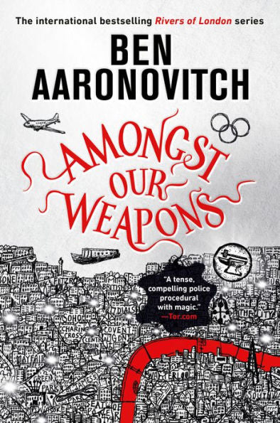 Amongst Our Weapons (Rivers Of London)