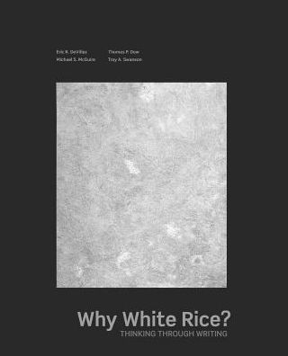 Why White Rice? Thinking Through Writing