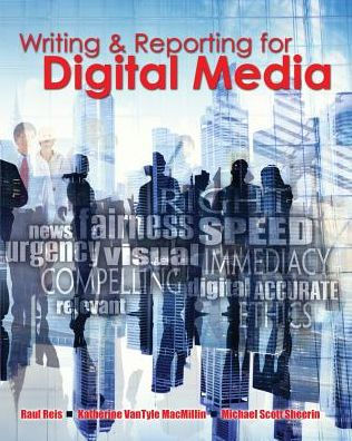 Writing And Reporting For Digital Media