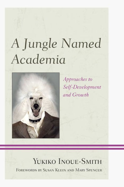 A Jungle Named Academia: Approaches To Self-Development And Growth
