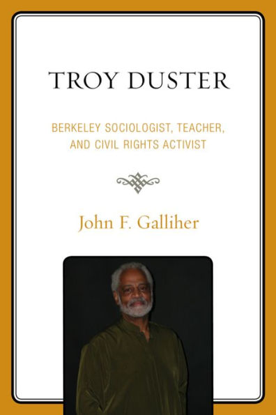 Troy Duster: Berkeley Sociologist, Teacher, And Civil Rights Activist