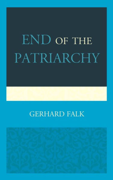 End Of The Patriarchy