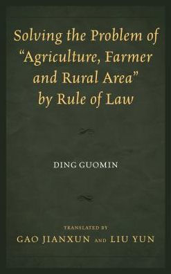 Solving The Problem Of "Agriculture, Farmer, And Rural Area" By Rule Of Law