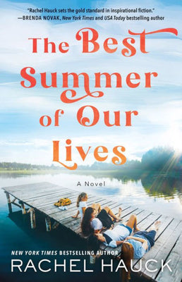 The Best Summer Of Our Lives: (Inspirational Religious Fiction With Romance And Friendship Drama Set In The Late 1970S And 1990S)