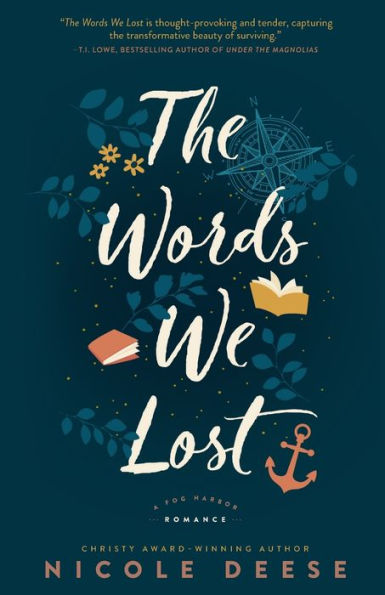 The Words We Lost: (Contemporary Romance About Books, Friendship, And Second-Chance Love) (A Fog Harbor Romance)