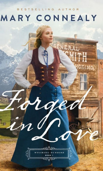 Forged In Love (Wyoming Sunrise)