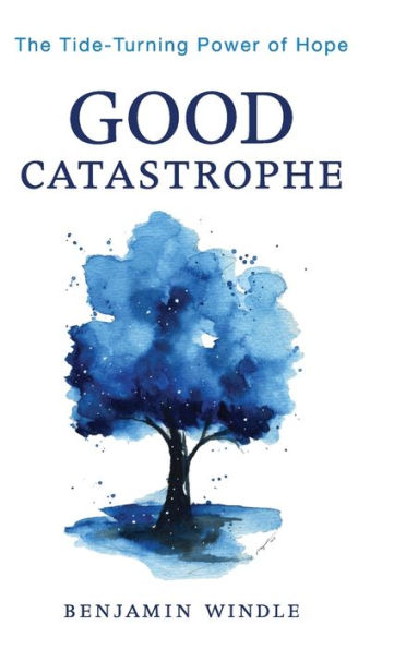 Good Catastrophe