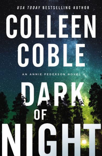 Dark Of Night (An Annie Pederson Novel)