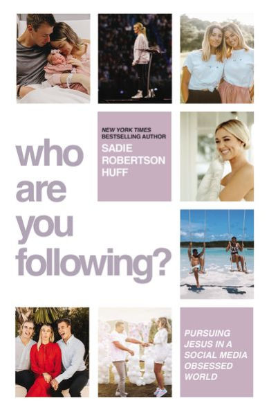 Who Are You Following?: Pursuing Jesus In A Social-Media Obsessed World