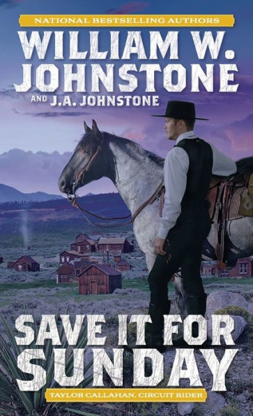 Save It For Sunday (Taylor Callahan, Circuit Rider)