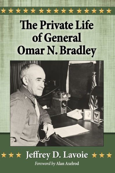 The Private Life Of General Omar N. Bradley