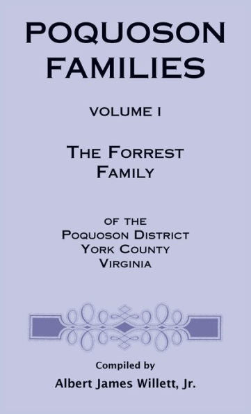 Poquoson Families: The Forrest Family Of The Poquoson District, York County, Virginia