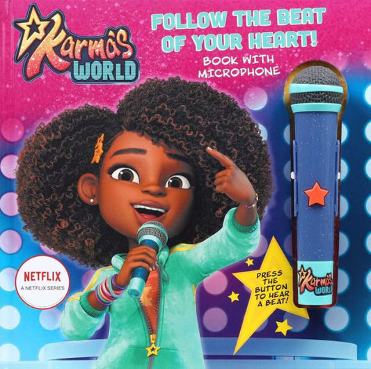 Karma'S World: Follow The Beat Of Your Heart: Book With Microphone