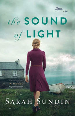 The Sound Of Light: (A World War Ii Resistance Book And Inspirational Christian Romance)