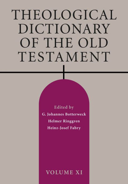Theological Dictionary Of The Old Testament, Volume Xi (Theological Dictionary Of The Old Testament (Tdot)) (Volume 11)