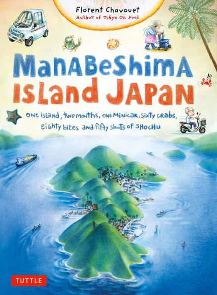 Manabeshima Island Japan: One Island, Two Months, One Minicar, Sixty Crabs, Eighty Bites And Fifty Shots Of Shochu