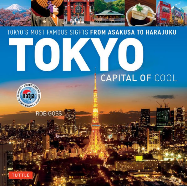 Tokyo - Capital Of Cool: Tokyo'S Most Famous Sights From Asakusa To Harajuku
