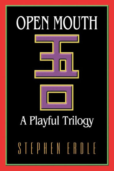 Open Mouth: A Playful Trilogy