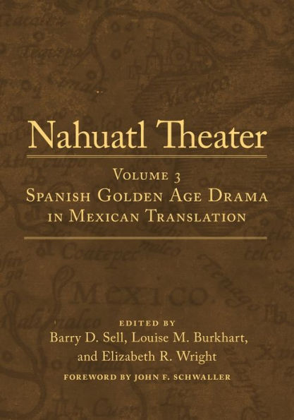 Nahuatl Theater Volume 3