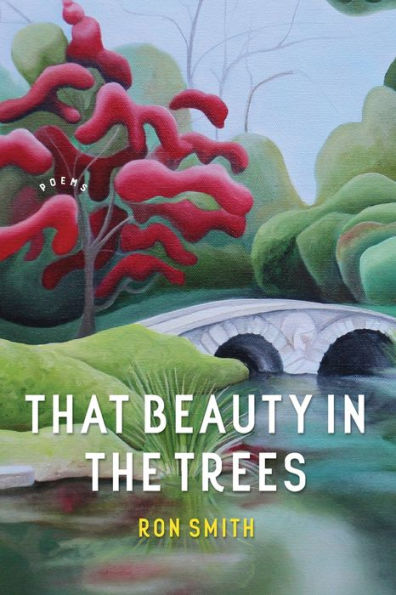 That Beauty In The Trees: Poems (Southern Messenger Poets)