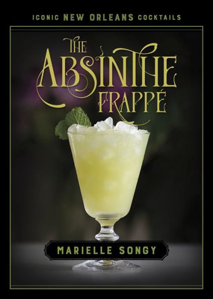 The Absinthe Frappé (cócteles icónicos de Nueva Orleans)