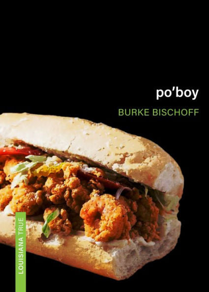 Po’Boy (Louisiana True)