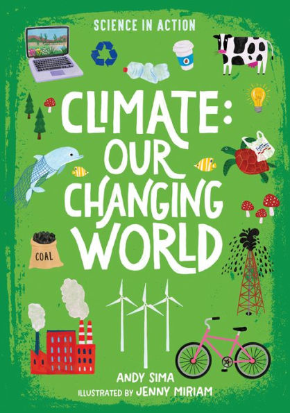 Climate: Our Changing World (Science In Action)