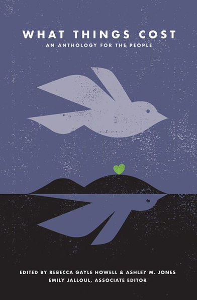 What Things Cost: An Anthology For The People