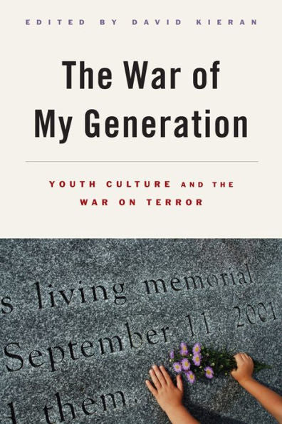 The War Of My Generation: Youth Culture And The War On Terror