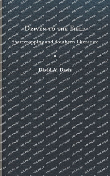 Impulsados ​​al campo: aparcería y literatura sureña (Serie del Sur de Estados Unidos)
