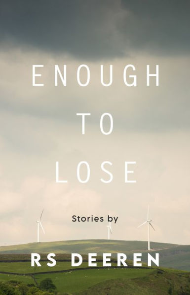 Enough To Lose (Made In Michigan Writers Series)