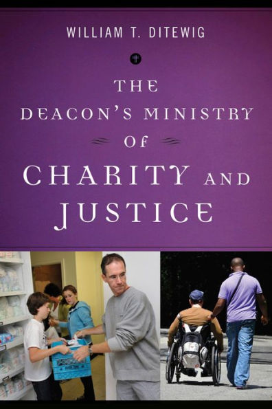 The Deacon's Ministry Of Charity And Justice