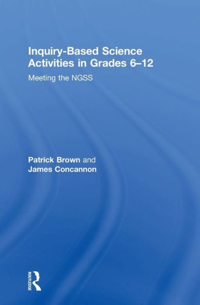 Inquiry-Based Science Activities In Grades 6-12: Meeting The Ngss