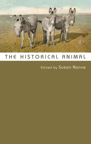 The Historical Animal - 9780815634287
