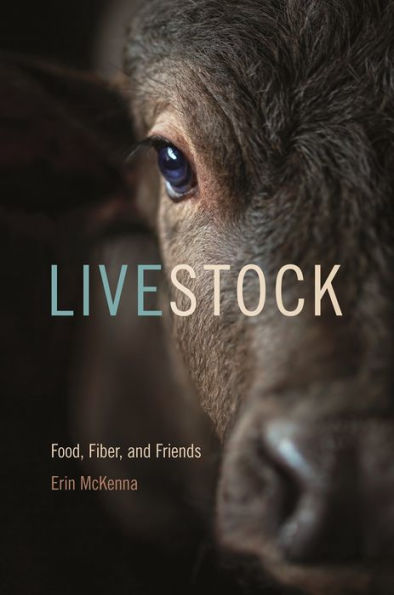 Livestock: Food, Fiber, And Friends (Animal Voices / Animal Worlds Ser.)