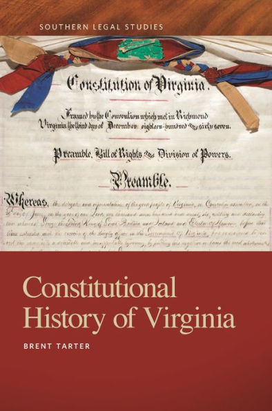 Constitutional History Of Virginia (Southern Legal Studies Ser.)