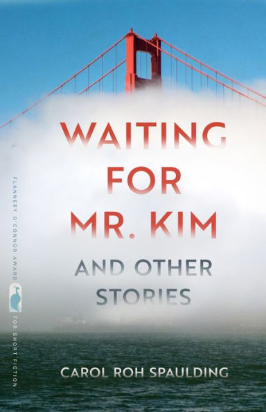 Esperando al Sr. Kim y otras historias (Premio Flannery O'Connor a la serie de ficción corta)