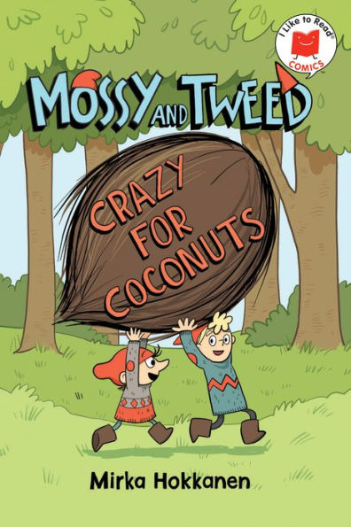 Mossy And Tweed: Crazy For Coconuts (I Like To Read Comics)