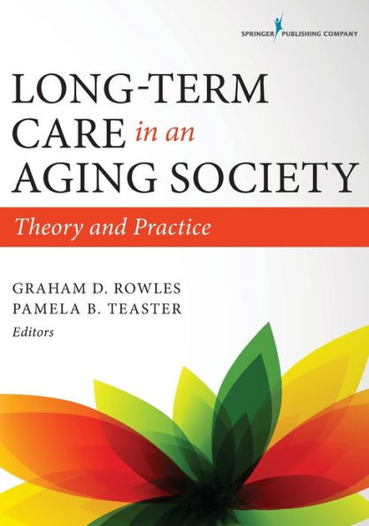 Long-Term Care In An Aging Society: Theory And Practice