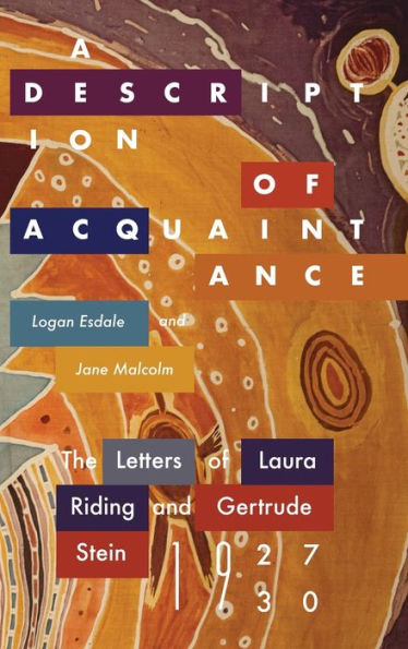 Una descripción de un conocido: las cartas de Laura Riding y Gertrude Stein, 1927-1930 (Serie Recencies: Investigación y recuperación en la poética estadounidense del siglo XX)