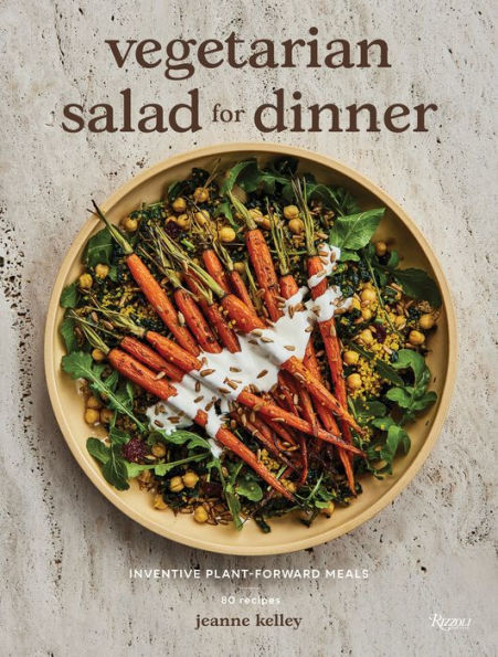 Vegetarian Salad For Dinner: Inventive Plant-Forward Meals