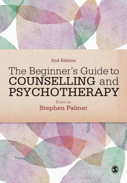 The Beginner's Guide To Counselling & Psychotherapy - 9780857022356