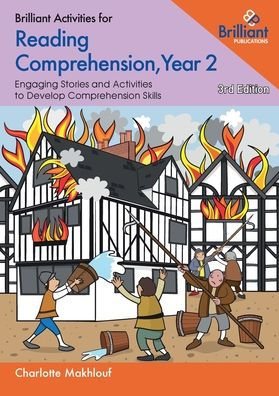 Brilliant Activities For Reading Comprehension, Year 2 (3Rd Edition): Engaging Stories And Activities To Develop Comprehension Skills