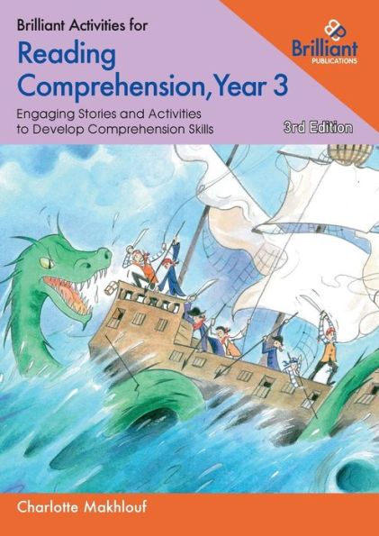 Brilliant Activities For Reading Comprehension, Year 3 (3Rd Edition): Engaging Stories And Activities To Develop Comprehension Skills