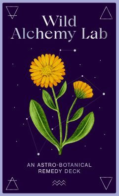 Wild Alchemy Lab: An Astro-Botanical Remedy Deck