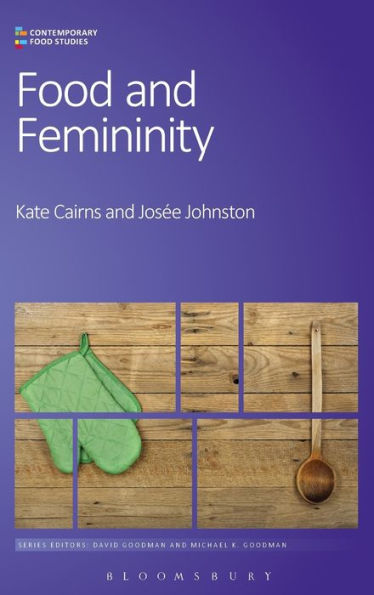 Food And Femininity (Contemporary Food Studies: Economy, Culture And Politics) - 9780857855527
