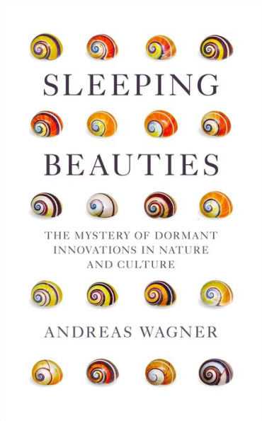 Sleeping Beauties: The Mystery Of Dormant Innovations In Nature And Culture